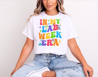 Lab Week Era Shirt: Funny Medical Lab Tech Gift