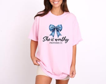 She is Worthy Bow Shirt: Women's Christian T-Shirt