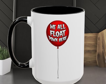 Taza de café con cita de la película "It" / Divertida taza de café con temática de terror, perfecta para Halloween y para fans del cine de terror / Todos flotamos aquí abajo / Stephen King "It"