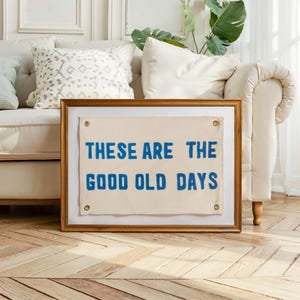 Good Old Days Flag , Hanging Canvas Banner Wall Decor,Vintage Canvas Banner,Wall Art Pennant for Nursery,Living Room Decor Pennant