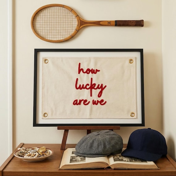 Vintage Hand-embroidered How lucky are we Banner , Custom embroidered Wall Decor, Vintage Wall Art ,Room Decor Pennant , Positive Quote