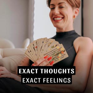 May include: A person holding a deck of cards with floral illustrations. The text "EXACT THOUGHTS EXACT FEELINGS" is displayed below the cards.