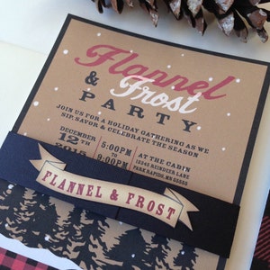 May include: A brown invitation with white snowflakes and the text "Flannel & Frost Party" in red and white lettering. The invitation is for a holiday gathering on December 12th, 2015, from 5:00 PM to 9:00 PM at The Cabin, 12345 Reindeer Lane, Park Rapids, MN 55555.
