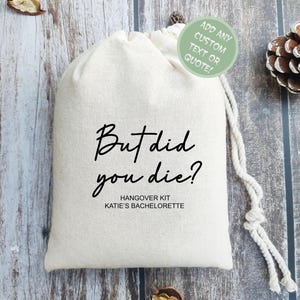 But Did You Die? | But Did You Die Hangover Kit | Hangover Recovery Kit | But Did You Die Bag | Bachelorette Bags | Custom Hangover Kit Bags