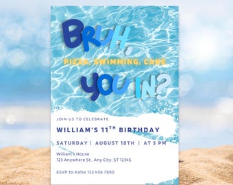 Bruh You In Pool Party Birthday Invitation, Editable Teen Boy Pool Party Invite Template, Summer Birthday Invite, Swimming Party