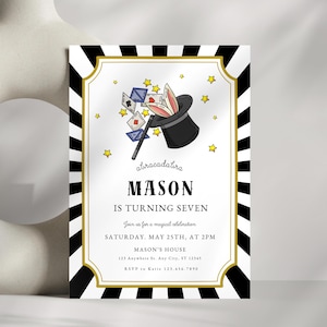 May include: A party invitation with a black and white striped border. The invitation features a gold-bordered frame with a cartoon illustration of a magician's hat, playing cards, and stars. The text reads "MASON IS TURNING SEVEN".