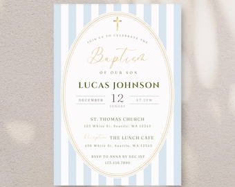May include: Baptism invitation with a light blue and white striped background. The invitation features an oval frame with gold text that reads "Join us to celebrate the Baptism of our son Lucas Johnson". Includes date, time, and location details.