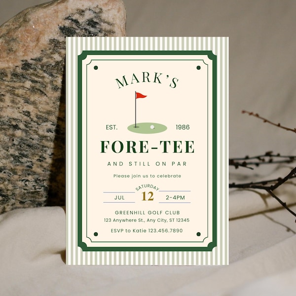 May include: A rectangular invitation card with a cream background and vertical light green stripes. The text reads Mark's FORE-TEE AND STILL ON PAR, EST. 1986, Please join us to celebrate, Saturday July 12, 2-4PM, Greenhill Golf Club, 123 Anywhere St., Any City, ST 12345, RSVP to Katie 123.456.7890, featuring a golf hole graphic with a red flag.