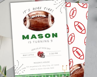 May include: A green and white football-themed birthday invitation for a boy turning 9. The invitation features a watercolor illustration of a football, a red football helmet, and the text "It's Game Time! Mason is turning 9. Join us at Kick Off May 27th 3:30 PM Mason's House 123 Anywhere St. Any City, ST 12345 RSVP to Katie 123.456.7890".