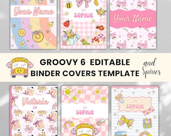 May include: Six editable binder covers and spines featuring colorful designs with rainbows, smiley faces, flowers, bows, pencils, school buses, and insects. The text includes 'Your Name', 'SOPHIE', 'Victoria', '1A', '3A', and 'GROOVY 6 EDITABLE BINDER COVERS TEMPLATE and Spines'.