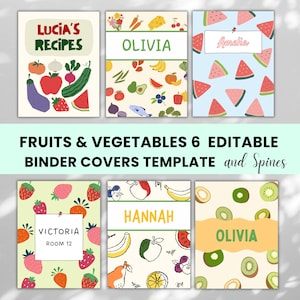 May include: Six editable binder covers and spines featuring colourful illustrations of fruits and vegetables. Designs include text labels reading Lucia's Recipes, Olivia, Amelia, Victoria Room 12, Hannah, and Olivia, with patterns of strawberries, watermelons, and produce.