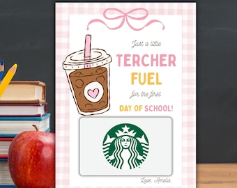 May include: A rectangular card with a light pink gingham border featuring a pink bow at the top. It displays an illustration of an iced coffee with a pink straw and a heart icon, alongside the text: Just a little TERCHER FUEL for the first DAY OF SCHOOL! Love, Amelia. A Starbucks gift card is attached.