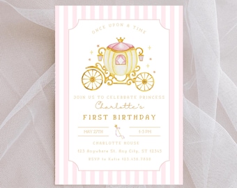 May include: Pink and white striped invitation with a gold carriage and stars. The text reads "Once Upon A Time" and "Join us to celebrate Princess Charlotte's First Birthday". The date is May 27th and the time is 4:3 PM. The location is Charlotte House, 123 Anywhere St. Any City, ST 12345. The RSVP information is "RSVP to Katie 123.436.7690".