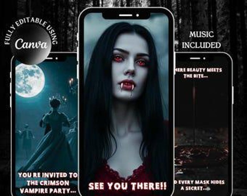 May include: Three smartphone screens displaying digital invitation graphics with a vampire theme. The central screen shows a person with long black hair, red eyes, and fangs. Text includes "FULLY EDITABLE USING Canva", "SEE YOU THERE!!", and "WHERE BEAUTY MEETS THE BITE..."