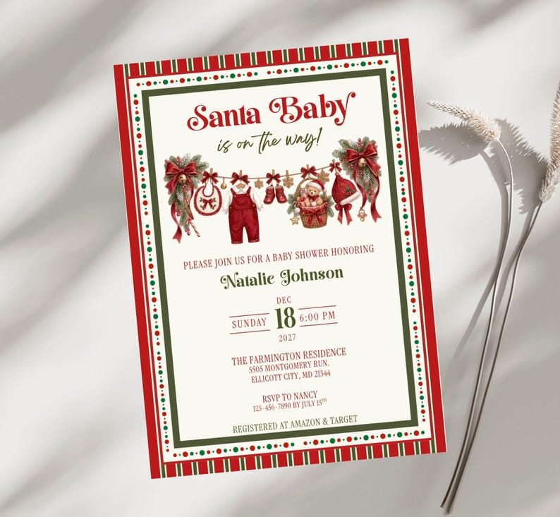 May include: A rectangular baby shower invitation with a red and green border. The text reads Santa Baby is on the way! honoring Natalie Johnson on Sunday, Dec 18, 2027, at 6:00 PM at The Farmington Residence, 5505 Montgomery Run, Ellicott City, MD 21544.