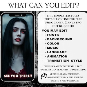 May include: A digital template for Canva featuring a smartphone display with a vampire character with red eyes and fangs, text reading SEE YOU THERE!!, and a list of editable features including fonts, background, color, music, language, and animation.