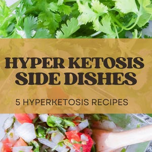 May include: A close-up of a bowl of fresh salsa with chopped tomatoes, onions, cilantro, and jalapenos. The text "HYPER KETOSIS SIDE DISHES 5 HYPERKETOSIS RECIPES" is displayed above the bowl.