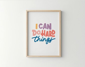 Motivational Quote Print: &#39;I Can Do Hard Things&#39; Pastel Art (Digital Download)