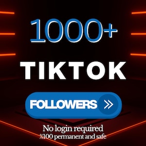 Tiktok 1000+ Followers | %100 Safe | Fast Delivery | Boost Your Tiktok Profile