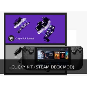 May include: A black Steam Deck handheld gaming console with a screen displaying game titles. The image also shows a "Clicky Kit" mod with the text "Crisp Click Sounds".