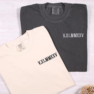Personalized Custom Embroidered Roman Numeral Text Comfort Colors® Tshirt, Matching Tees With Roman Numerals, Matching Anniversary Gifts