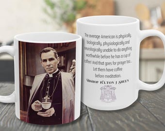Bishop Fulton J Sheen Ceramic Catholic Mug with Coffee Quote
