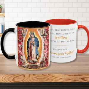 Our Lady of Guadalupe Coffee Mug with Quotes - Mother Mary Catholic Coffee Cup with Roses - Catholic Faith Tea Cup - Blessed Virgin Mug