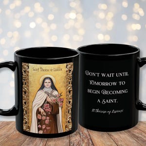 St Therese of Lisieux Coffee Cup with Quotes - Catholic Faith Mug - Catholic Saint Coffee Mug - St Therese of Lisieux Sacred Art - 2 Options