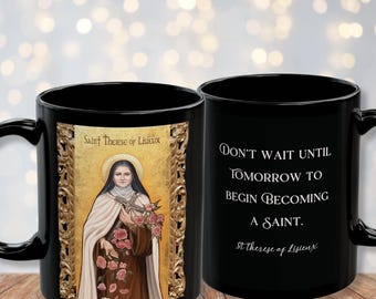 St Therese of Lisieux Coffee Cup with Quotes - Catholic Faith Mug - Catholic Saint Coffee Mug - St Therese of Lisieux Sacred Art - 2 Options
