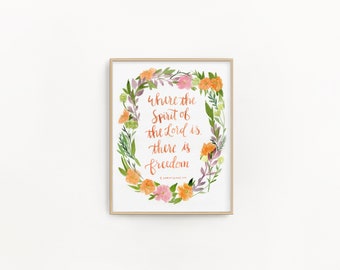 Where the Spirit of the Lord is there is freedom Watercolor scripture print 2 Corinthians 3:17 | 11x14 or 8x10