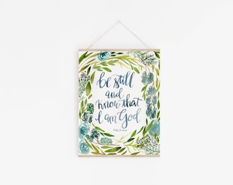 be still and know 8x 10 floral watercolor Scripture Print