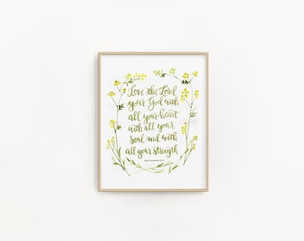 Love the Lord your God Watercolor scripture print, Deuteronomy 6:5 | 11x14 or 8x10