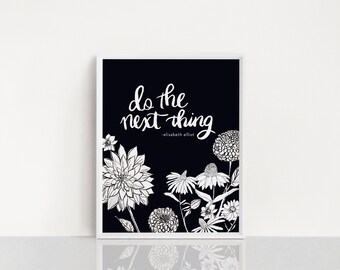 Do the Next Thing quote by Elisabeth Elliot 8x10 print vertical