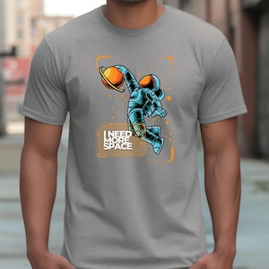 I Need More Space T-Shirt | Funny Astronaut Shirt | Planet Jupiter Graphic Tee | Sci Fi Space Lover Gift | Retro NASA Style Shirt