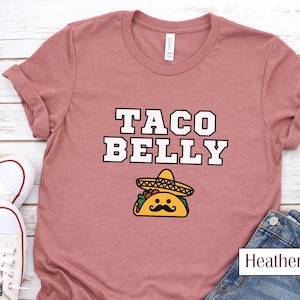 Funny Taco Belly Unisex Tee, Casual Taco T-Shirt, Gift for Foodies, Mexican Food Lover Shirt, Cute Taco Graphic Tee