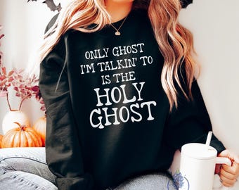 Christian Halloween Ghost Sweatshirts | Christian Sweatshirts Halloween | Sweatshirt Christian Fall | Christian Jesus Halloween Shirt