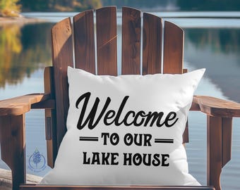 Welcome to our Lake House Pillow | Lake House Decorative Pillow | Lake House Decorating | Lake Life Decoration | Vacation Home Decoration