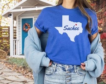 Sachse Texas T shirt | Texas Tee | Texas Graphic Tee | Country Girl Shirt | Texas State | Texas Pride | Lone Star State | Small Town Girl