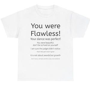 You were flawless