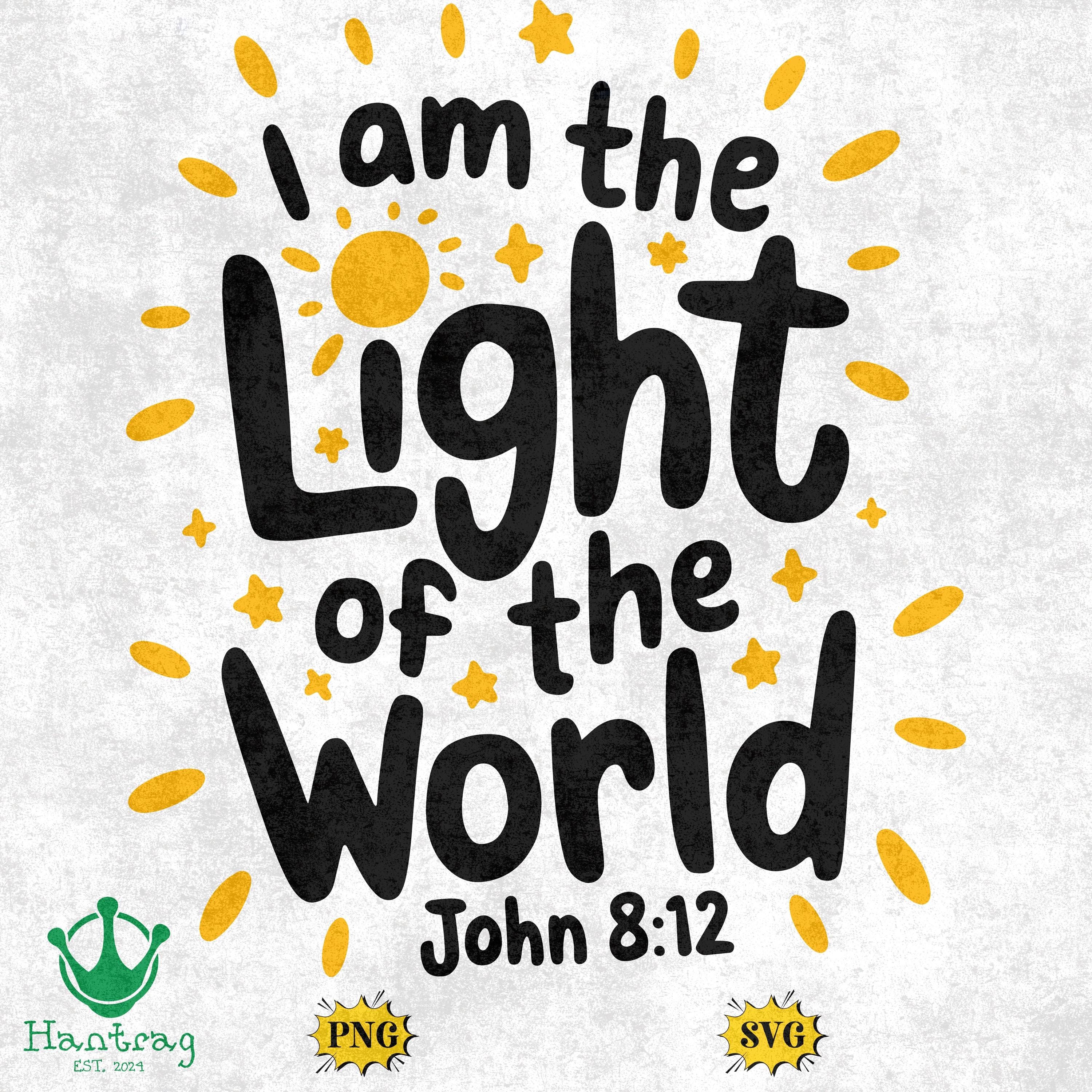 I Am the Light of the World PNG SVG, Christian Svg Png, Jesus Svg ...