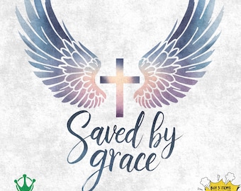 Saved by grace PNG SVG, Ephesians 2:8-9, Christian svg png, cross transparent background, cross svg, holy spirit png, cross clipart, grace