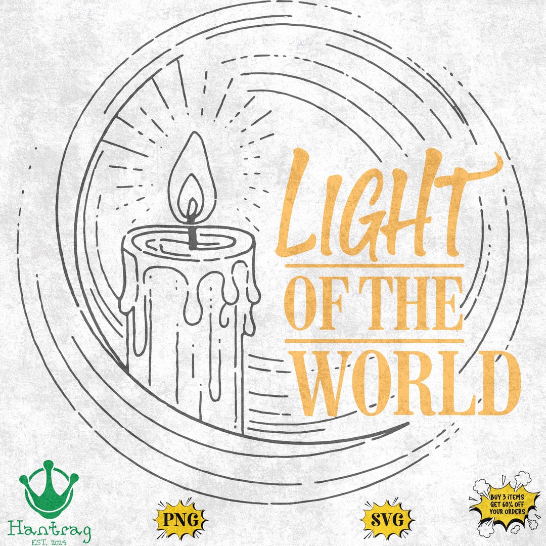 Light of the World SVG PNG: Christian Bible Verse Designs (digital ...
