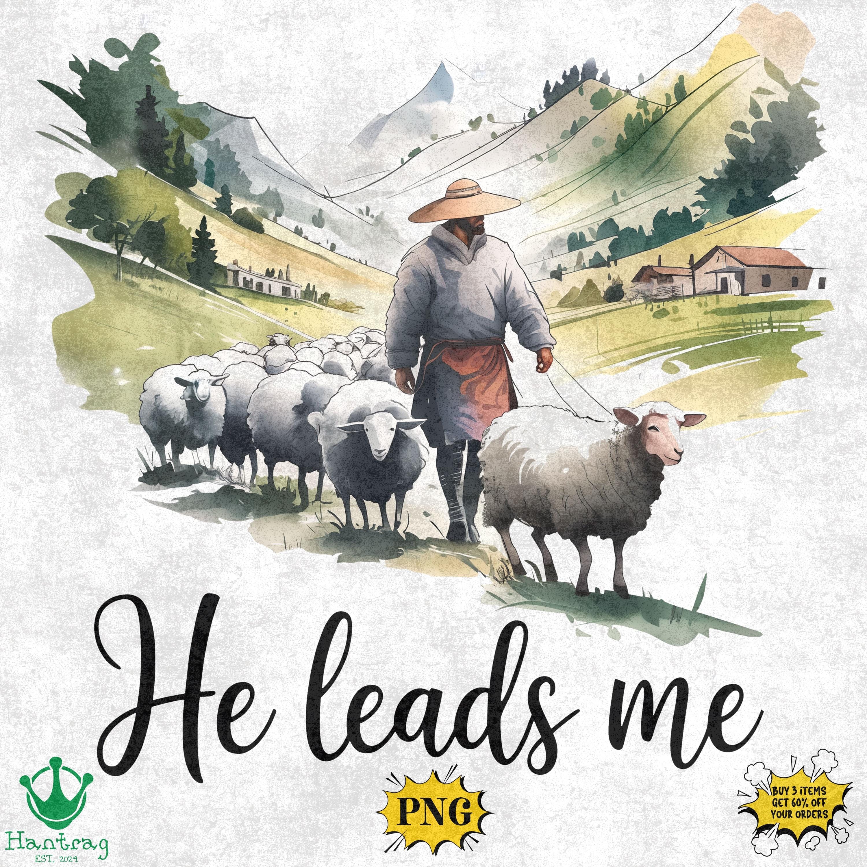 He Leads Me PNG: Christian Bible Verse Design (Digital Download)