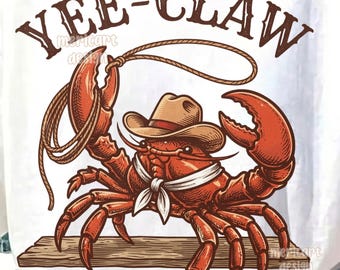 Funny Yee Claw Cowgirl PNG, Lobster Western Summer Design, Coastal Country Girl Sublimation Download
