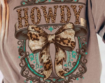 Howdy PNG Leopard Bow, Western Boho Coquette Design, Retro Cowgirl Shirt Graphic, Southern Aesthetic DTF, Trendy Boutique Sublimation