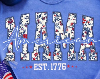 Floral American Mama PNG, Patriotic USA Mom Design, 4th of July, 250th Anniversary (Digital Download)