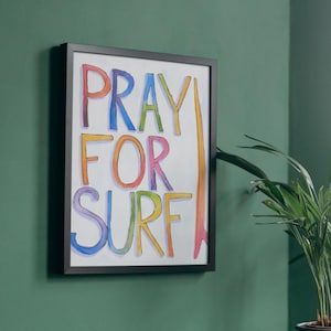 Pray for surf poster, Surf inspired poster, Beach print, Surf digital download, Surfer Poster