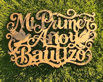 Mi Primer Ano y Bautizo Sign: Spanish Birthday Backdrop Wood Cutout