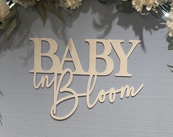 Wood Baby in Bloom Sign: Floral Baby Shower Decor