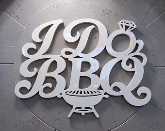 I Do BBQ Wood Sign: Engagement Party Sign Wedding Backdrop Cutout